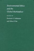 Cover: Environmental Ethics and the Global Marketplace - University of Georgia Press