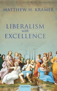 Enlarge image Cover: Liberalism with Excellence - Oxford University Press