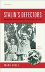 Cover: Stalin's Defectors - Oxford University Press