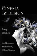 Cover: Cinema by Design - Columbia University Press