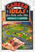 Cover: Career Ideas for Kids Who Like Animals and Nature - Facts On File Inc