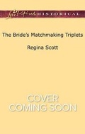 Cover: The Bride's Matchmaking Triplets - Love Inspired Historical