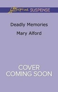 Cover: Deadly Memories - Love Inspired Suspense