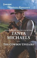 Cover: The Cowboy Upstairs - Harlequin Western Romance