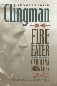 Abbildung von: Thomas Lanier Clingman - University of Georgia Press