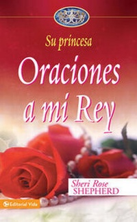 Abbildung von: Oraciones a Mi Rey - Vida Publishers