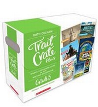 Enlarge image Cover: Traits Crate Plus, Digital Enhanced Edition Grade 5: Teaching Informational, Narrative, and Opinion Writing with Mentor Texts - Scholastic US