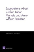 Cover: Expectations About Civilian Labor Markets and Army Officer Retention - RAND