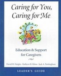 Cover: Caring for You, Caring for Me Leader's Guide - University of Georgia Press