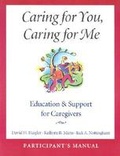 Cover: Caring for You, Caring for Me Participant's Manual - University of Georgia Press