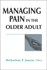 Abbildung von: Managing Pain in the Older Adult - Springer Publishing Company