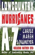 Cover: Lowcountry Hurricanes A to Z - Bluffton Books