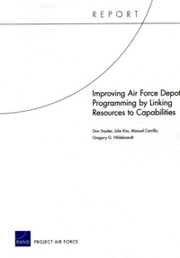 Abbildung von: Improving Air Force Depot Programming by Linking Resources to Capabilities - RAND