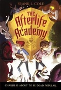 Cover: The Afterlife Academy - Turtleback Books