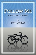 Cover: Follow Me and Other Stories - Spy Hill Publishing