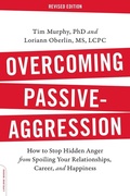 Cover: Overcoming Passive-Aggression, Revised Edition - Grand Central Publishing