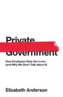 Cover: Private Government - Princeton University Press