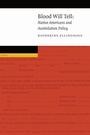 Cover: Blood Will Tell - University of Nebraska Press