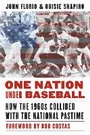 Cover: One Nation Under Baseball - University of Nebraska Press