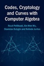 Cover: Codes, Cryptology and Curves with Computer Algebra - Cambridge University Press