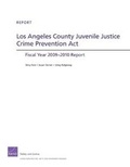 Cover: Los Angeles County Juvenile Justice Crime Prevention Act - RAND