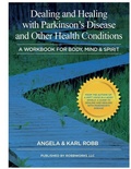 Cover: Dealing and Healing with Parkinson's Disease and Other Health Conditions - Robbworks