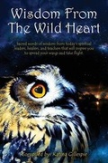 Cover: Wisdom from the Wild Heart - Visionary Insight Press