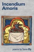 Cover: Incedium Amories - Smokestack Books
