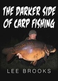 Cover: The Darker Side of Carp Fishing - Bounty Hunter Publications