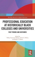 Cover: Professional Education at Historically Black Colleges and Universities - Routledge
