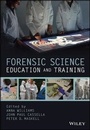 Cover: Forensic Science Education and Training - A Tool-Kit for Lecturers and Practitioner Trainers - Wiley