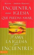Cover: Encuentra Una Iglesia Que Puedas Amar, y Ama La Iglesia Que Encuentres - Vida Publishers