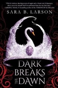 Cover: Dark Breaks the Dawn - Scholastic Press