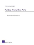 Cover: Funding Ammunition Ports - RAND