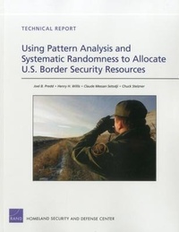 Enlarge image Cover: Using Pattern Analysis and Systematic Randomness to Allocate U.S. Border Security Resources - RAND