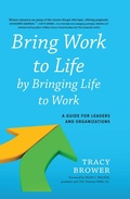 Cover: Bring Work to Life by Bringing Life to Work - Routledge