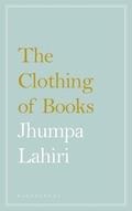 Cover: The Clothing of Books - Bloomsbury Publishing PLC