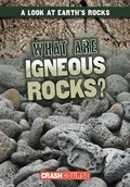 Cover: What Are Igneous Rocks? - Gareth Stevens Publishing