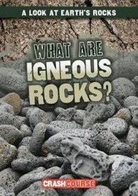 Enlarge image Cover: What Are Igneous Rocks? - Gareth Stevens Publishing