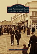 Cover: Lost Amusement Parks of the North Jersey Shore - Arcadia Publishing (SC)