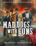 Cover: Mad Dogs With Guns - Osprey Publishing