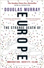 Cover: The Strange Death of Europe - Bloomsbury Continuum