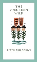 Cover: The Suburban Wild - University of Georgia Press