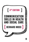 Cover: Communication Skills in Health and Social Care - SAGE Publications Ltd