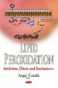 Enlarge image Cover: Lipid Peroxidation - Nova Science Publishers Inc