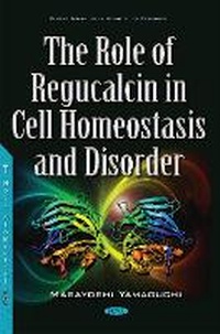 Abbildung von: Role of Regucalcin in Cell Homeostasis & Disorder - Nova Science Publishers Inc
