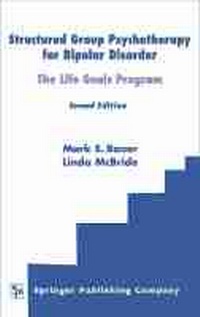 Enlarge image Cover: Structured Group Psychotherapy for Bipolar Disorder - Springer Publishing Company