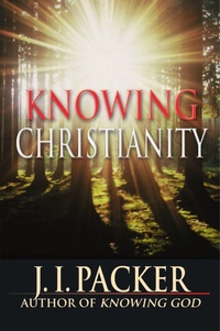 Enlarge image Cover: Knowing Christianity - Inter-Varsity Press,US