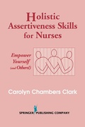 Cover: Holistic Assertiveness Skills for Nurses - Springer Publishing Company