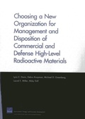 Cover: Choosing a New Organization for Management and Disposition of Commercial and Defense High-Level Radioactive Materials - RAND